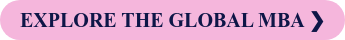 EXPLORE THE GLOBAL MBA ❯