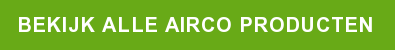  Bekijk alle airco producten 