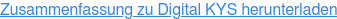 Zusammenfassung zu Digital KYS herunterladen
