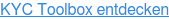 KYC Toolbox entdecken