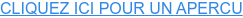 CLIQUEZ ICI POUR UN APERCU
