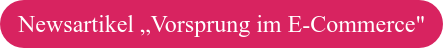 Newsartikel „Vorsprung im E-Commerce"