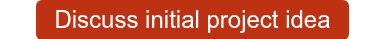 Discuss initial project idea
