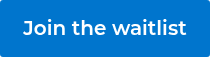Join the waitlist