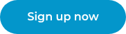Sign up now