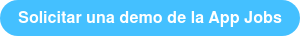 Solicitar una demo de la App Jobs