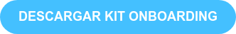 DESCARGAR KIT ONBOARDING