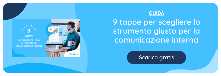9 tappe per scegliere il tuo strumento di comunicazione interna