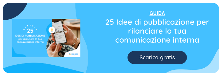 25 idee di pubblicazione per rilanciare la tua comunicazione interna