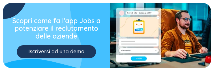 Scopri come fa l'app Jobs a potenziare il reclutamento delle aziende