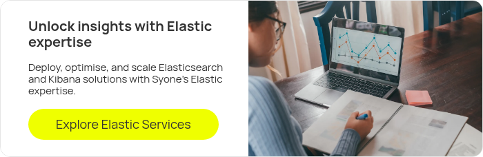 Unlock insights with Elastic expertise &nbsp; Deploy, optimise, and scale Elasticsearch and Kibana solutions with Syone's Elastic expertise. &nbsp;