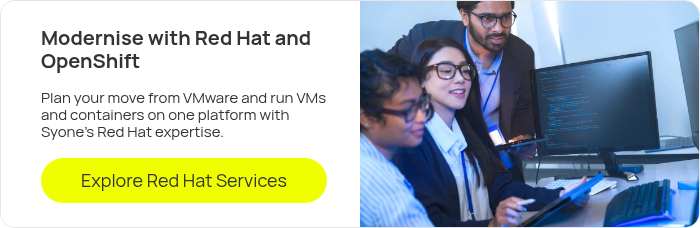 Modernise with Red Hat and OpenShift &nbsp; Plan your move from VMware and run VMs and containers on one platform with Syone's Red Hat expertise. &nbsp;