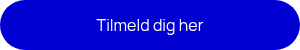 Tilmeld dig her