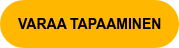 VARAA TAPAAMINEN