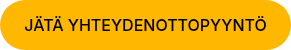 <span style="color: #000000;">JÄTÄ YHTEYDENOTTOPYYNTÖ</span>