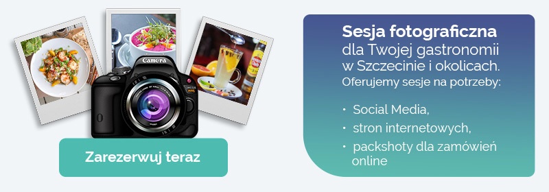 Zarezerwuj sesję dla gastronomi