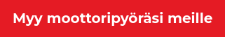 Myy moottoripyöräsi meille