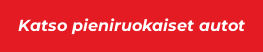 Katso pieniruokaiset autot