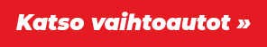 Katso vaihtoautot »