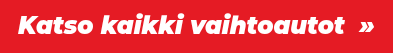 Katso kaikki vaihtoautot  »