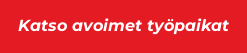 Katso avoimet työpaikat