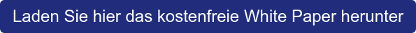 Laden Sie hier das kostenfreie White Paper herunter