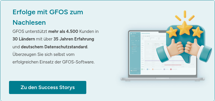 Erfolge mit GFOS zum Nachlesen GFOS unterst&uuml;tzt mehr als 4.500 Kunden in 30 L&auml;ndern mit &uuml;ber 35 Jahren Erfahrung und deutschem Datenschutzstandard. &Uuml;berzeugen Sie sich selbst vom erfolgreichen Einsatz der GFOS-Software. &nbsp; &nbsp;