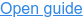 Open guide