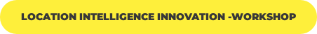 Location Intelligence Innovation -workshop