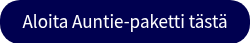 <p>Aloita Auntie-paketti tästä</p>