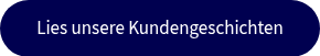 Lies unsere Kundengeschichten