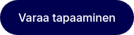 Varaa tapaaminen