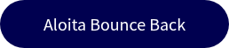 Aloita Bounce Back