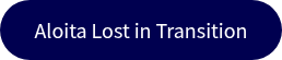 Aloita Lost in Transition