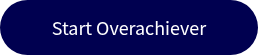 Start Overachiever