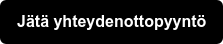 Jätä yhteydenottopyyntö