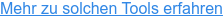 Mehr zu solchen Tools erfahren