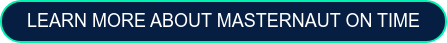 LEARN MORE ABOUT MASTERNAUT ON TIME &nbsp;
