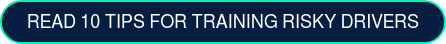 READ 10 TIPS FOR TRAINING RISKY DRIVERS