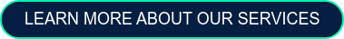 LEARN MORE ABOUT OUR SERVICES