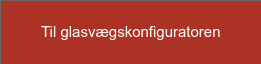 Til glasvægskonfiguratoren