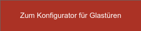 Zum Konfigurator für Glastüren