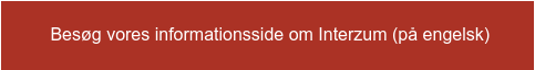 Besøg vores informationsside om Interzum (på engelsk)