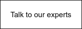Talk to our experts