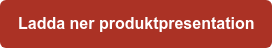 Ladda ner produktpresentation