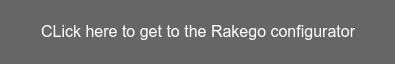 CLick here to get to the Rakego configurator