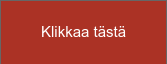 Klikkaa tästä