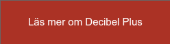 Läs mer om Decibel Plus