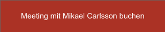 Meeting mit Mikael Carlsson buchen