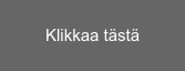 Klikkaa tästä